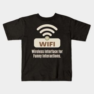 Wifi! Kids T-Shirt